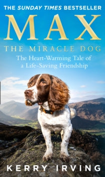 Max The Miracle Dog - Kerry Irving