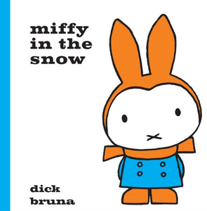 Miffy in the Snow - Dick Bruna (Hardcover)