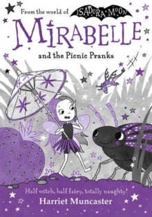 Mirabelle And The Picnic Pranks - Harriet Muncaster