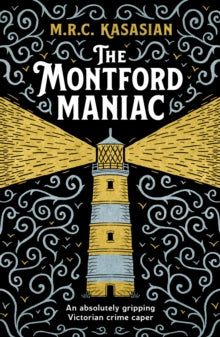 Montford Maniac - M.R.C. Kasasian