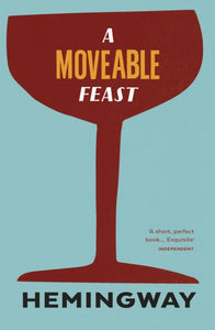 Moveable Feast - Hemingway