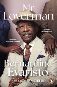 Mr Loverman - Bernardine Evaristo