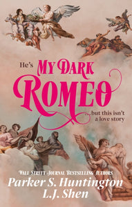 My Dark Romeo - Parker S. Huntington