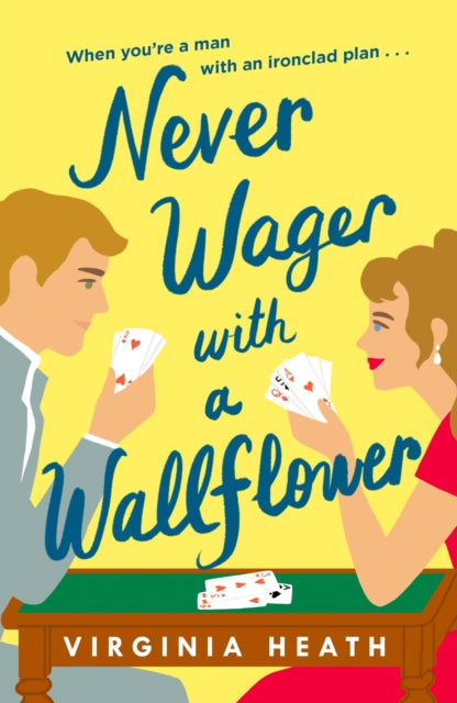 Never Wager With A Wallflower - Virginia Heath