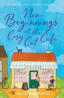 New Beginnings At The Cosy Cat Cafe - Julie Haworth