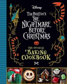Nightmare Before Christmas: The Official Baking Cookbook (Hardcover)