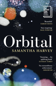 Orbital - Samantha Harvey