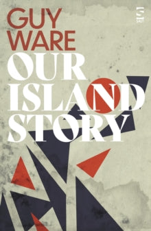Our Island Story - Guy Ware