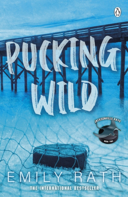 Pucking Wild - Emily Rath