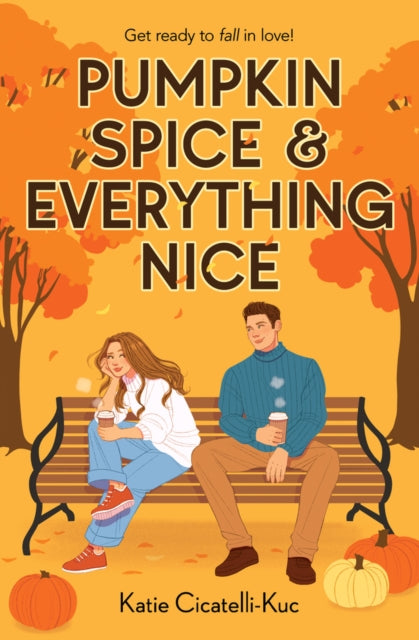 Pumpkin Spice & Everything Nice - Katie Cicatelli-Kuc