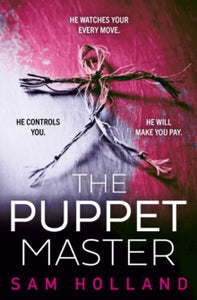 Puppet Master - Sam Holland