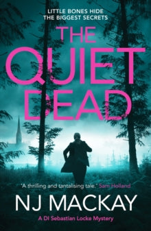 DI Sebastian Locke Mystery 2: Quiet Dead - N. J. Mackay