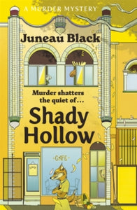 Shady Hollow 1: Shady Hollow - Juneau Black