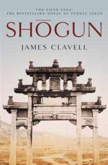 Asian Saga 1: Shogun - James Clavell