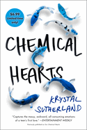 Chemical Hearts - Krystal Sutherland