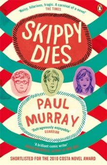 Skippy Dies - Paul Murray