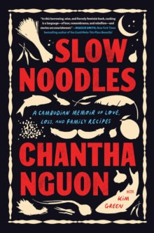 Slow Noodles -  Chantha Nguon (Hardcover)