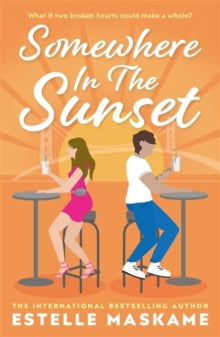 Somewhere In The Sunset - Estelle Maskame