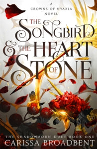 Crowns of Nyaxia 3: Songbird & the Heart Stone - Carissa Broadbent