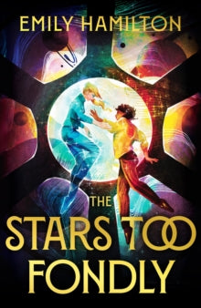 Stars Too Fondly - Emily Hamilton (Hardcover)