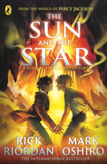 Sun And The Star - Rick Riordan & Mark Oshiro