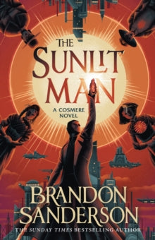 Sunlit Man - Brandon Sanderson (Hardcover)