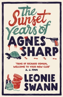 Sunset Years Of Agnes Sharp - Leonie Swann