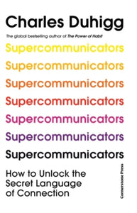 Supercommunicators - Charles Duhigg