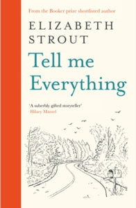 Tell Me Everything - Elizabeth Strout (Hardcover)