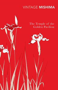 Temple of the Golden Pavilion - Yukio Mishima