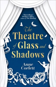 Theatre Of Glass And Shadows - Anne Corlett (Hardcover)
