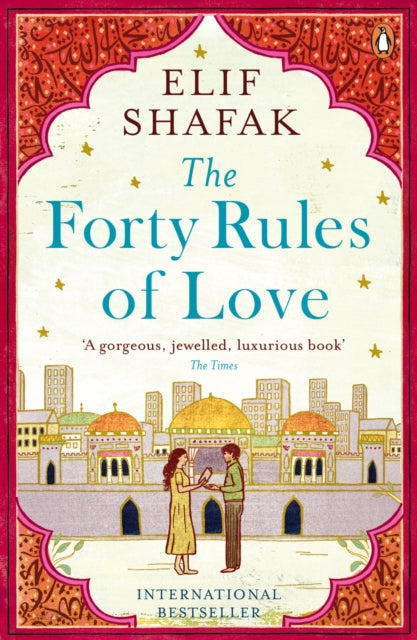 Forty Rules of Love - Elif Shafak