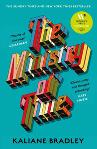 Ministry of Time - Kaliane Bradley