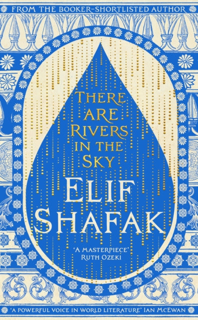 There are Rivers in the Sky - Elif Shafak (Hardcover)