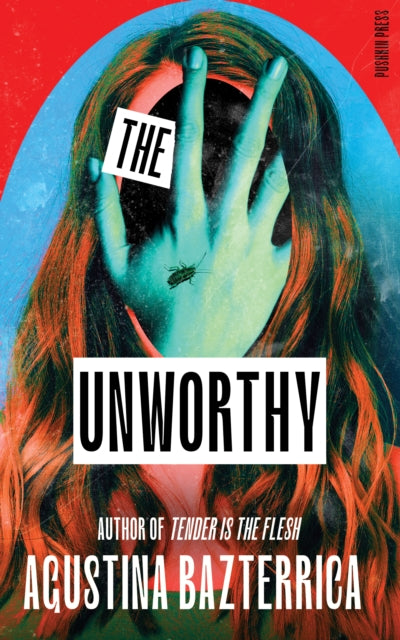 Unworthy - Agustina Bazterrica (Hardcover)