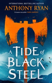 Tide Of Black Steel - Anthony Ryan (Hardcover)