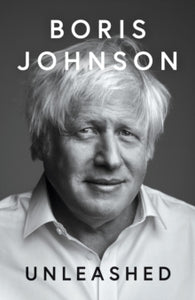 Unleashed - Boris Johnson (Hardcover)