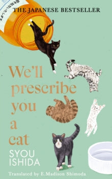 We'll Prescribe You A Cat - Syou Ishida (Hardcover)