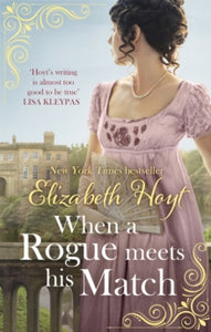 Graycourt Series 2: When A Rogue Meets His Match - Elizabeth Hoyt