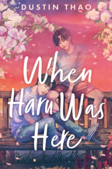 When Haru Was Here - Dustin Thao