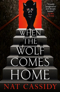 When the Wolf Comes Home - Nat Cassidy