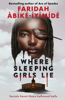 Where Sleeping Girls Lie - Faridah Abike-Iyimide