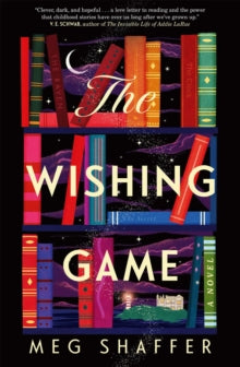Wishing Game - Meg Shaffer (Hardcover)