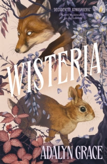 Belladonna 3: Wisteria - Adalyn Grace (UK Hardcover)