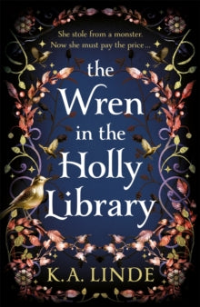 Wren in the Holly Library  - K.A. Linde