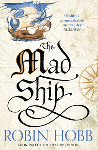 Liveship Traders 2: Mad Ship - Robin Hobb