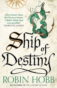 Liveship Traders 3: Ship Of Destiny - Robin Hobb