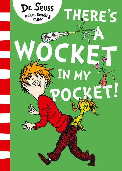 There's a Wocket In My Pocket - Dr. Seuss