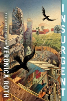 Insurgent - Veronica Roth (Anniversary edition)