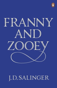 Franny and Zooey - J.D. Salinger